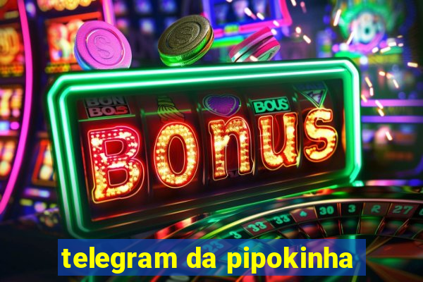 telegram da pipokinha